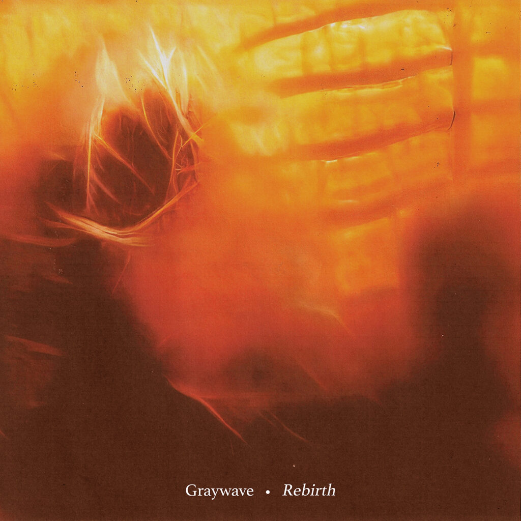 Rebirth - Graywave