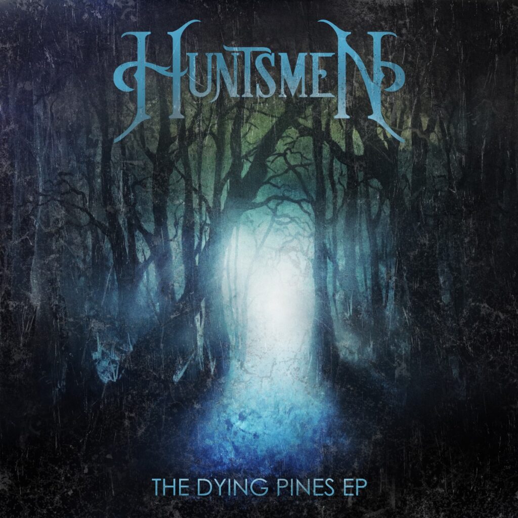 The Dying Pines - Huntsmen