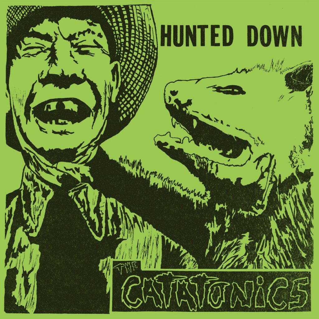 Hunted Down - The Catatonics