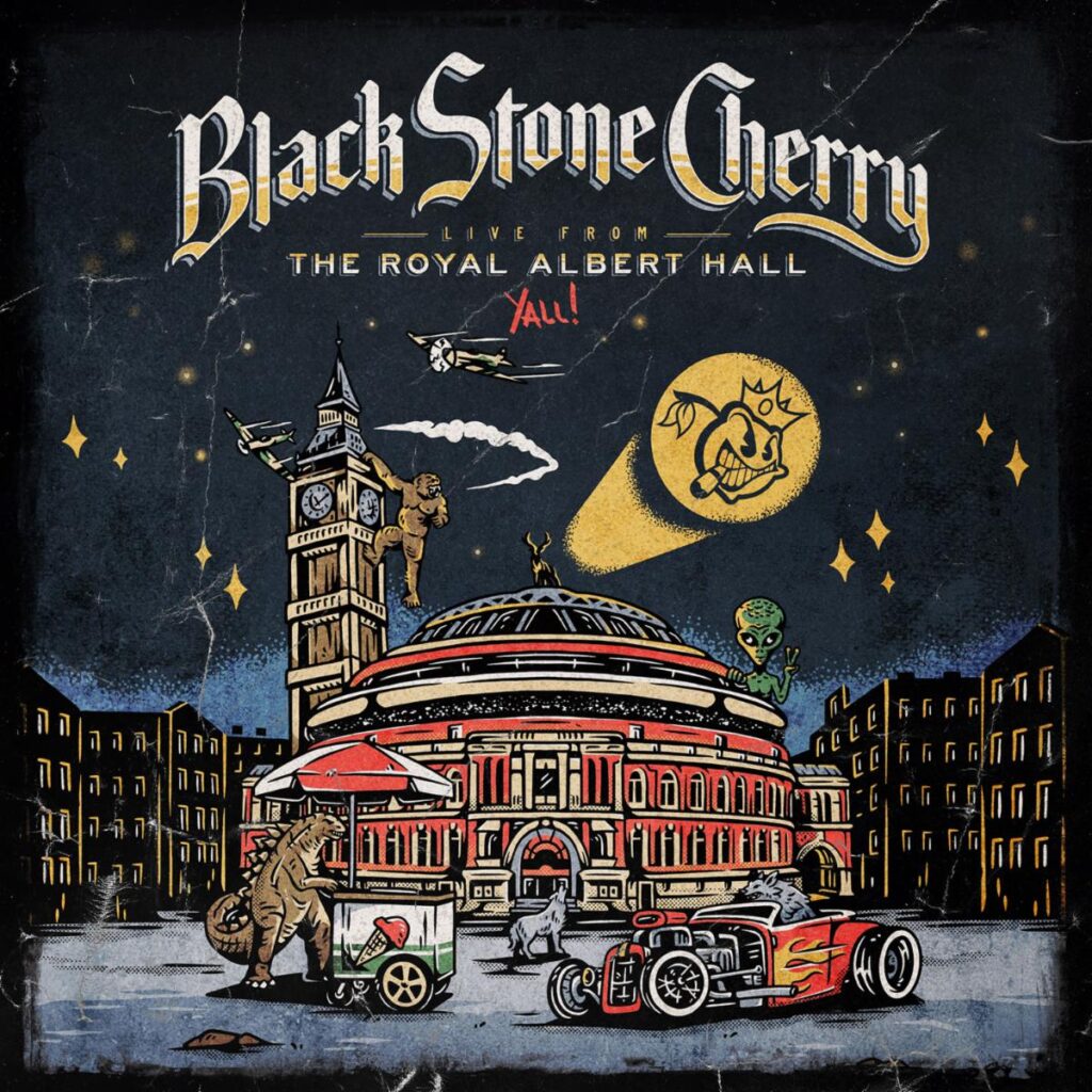 Live From The Royal Albert Hall… Y'All - Black Stone Cherry