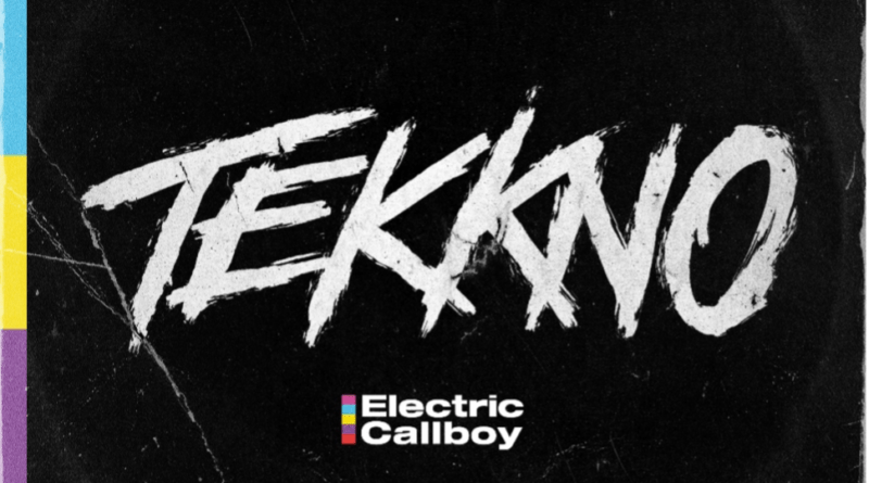 TEKKNO - Electric Callboy