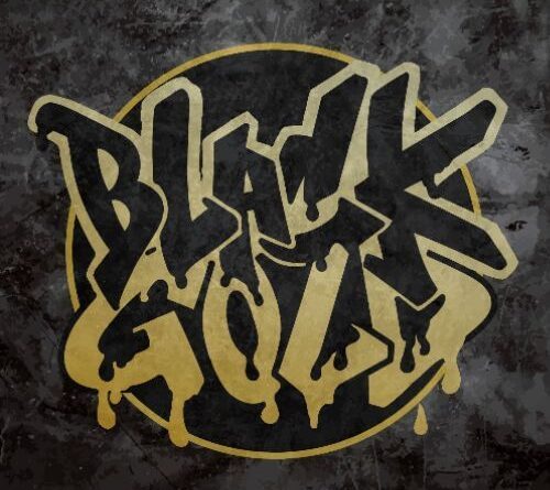 BLACKGOLD - BLACKGOLD