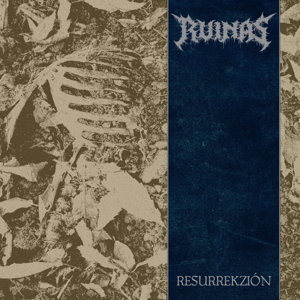 Resurrekzión - Ruinas
