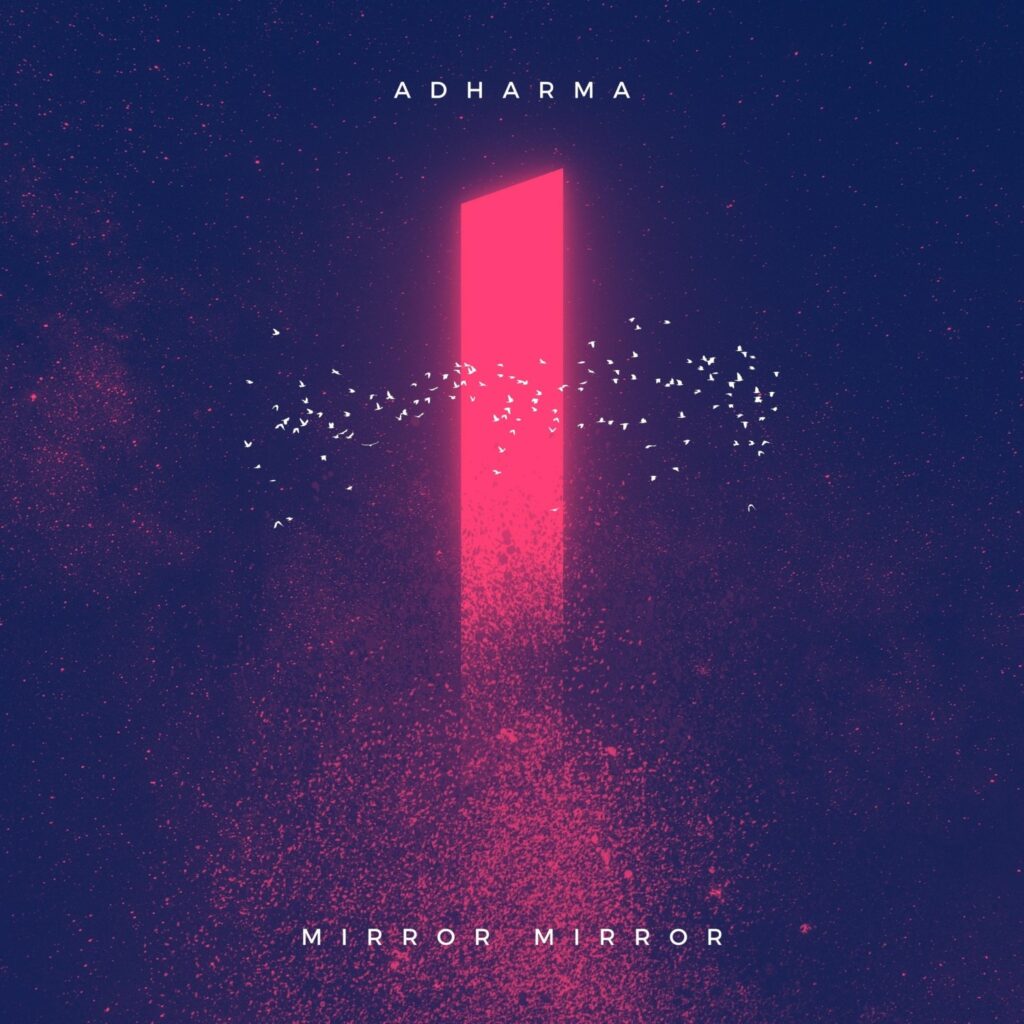 Mirror Mirror - Adharma