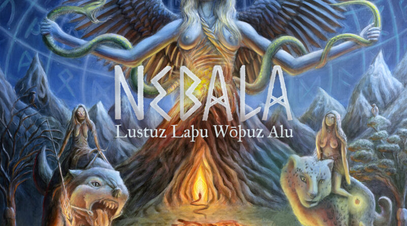 Lustuz Laþu Wōþuz Alu - Nebala