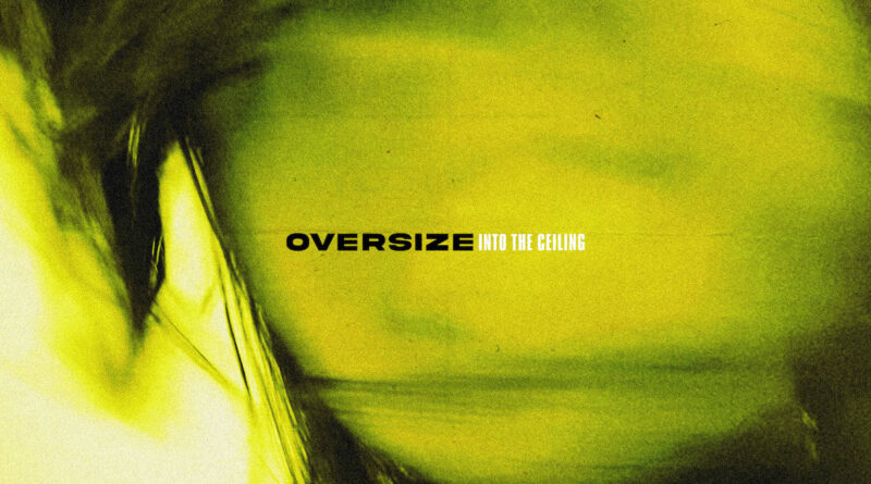 Into The Ceiling - Oversize