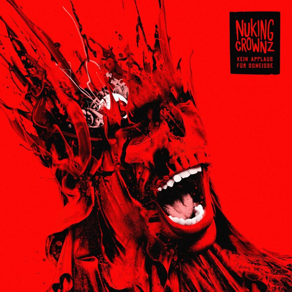 Kein Applaus Fur Scheisse - Nuking Crownz