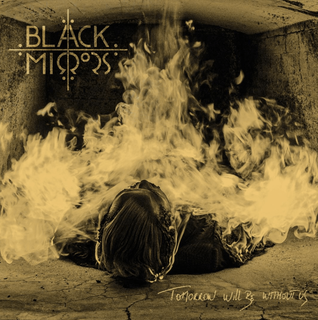 ALBUM REVIEW: Tomorrow Will Be Without Us - Black Mirrors - Distorted ...