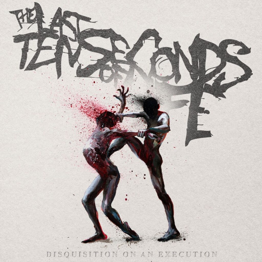 Disquisition Of An Execution - The Last Ten Seconds Of Life
