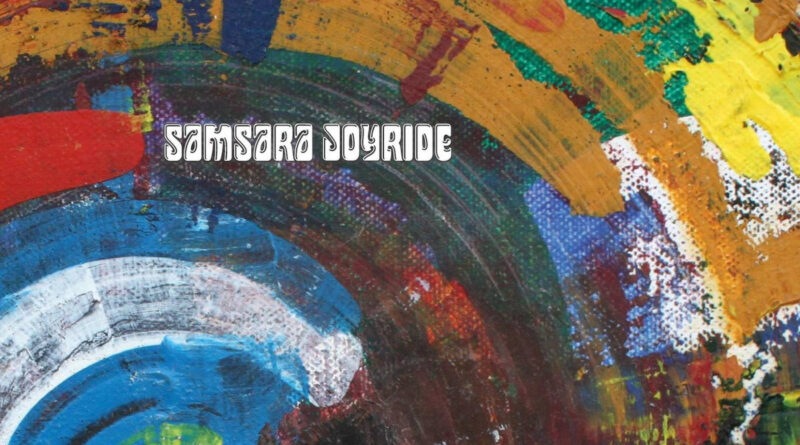 Samsara Joyride - Samsara Joyride