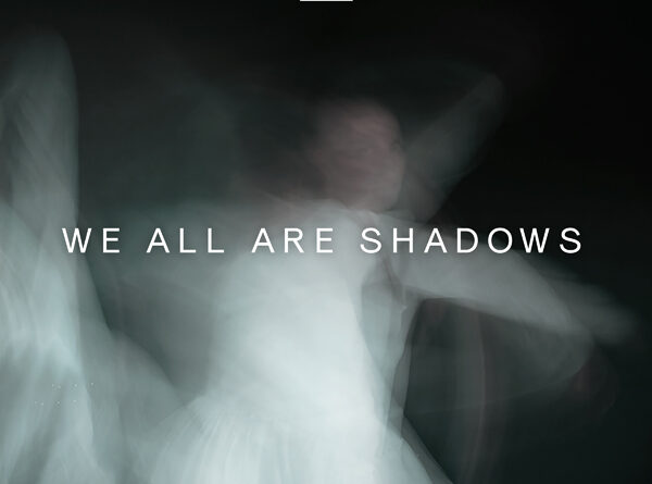 We Are All Shadows - Sleeping Romance