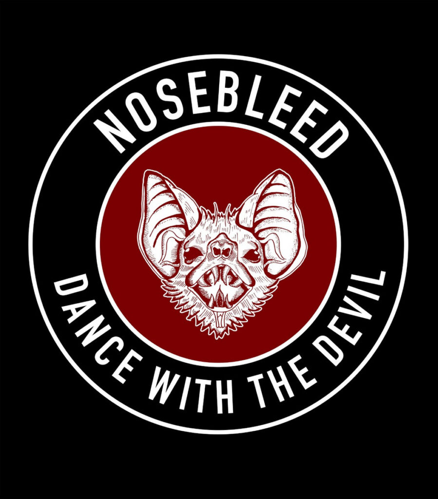 Dance With The Devil - Nosebleed