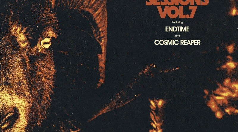 Doom Sessions Vol. 7 - Endtime and Cosmic Reaper