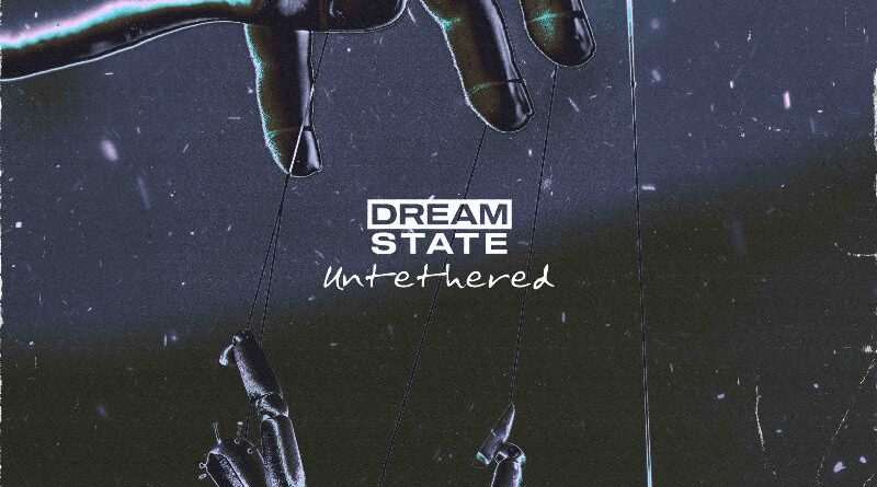 Untethered - Dream State