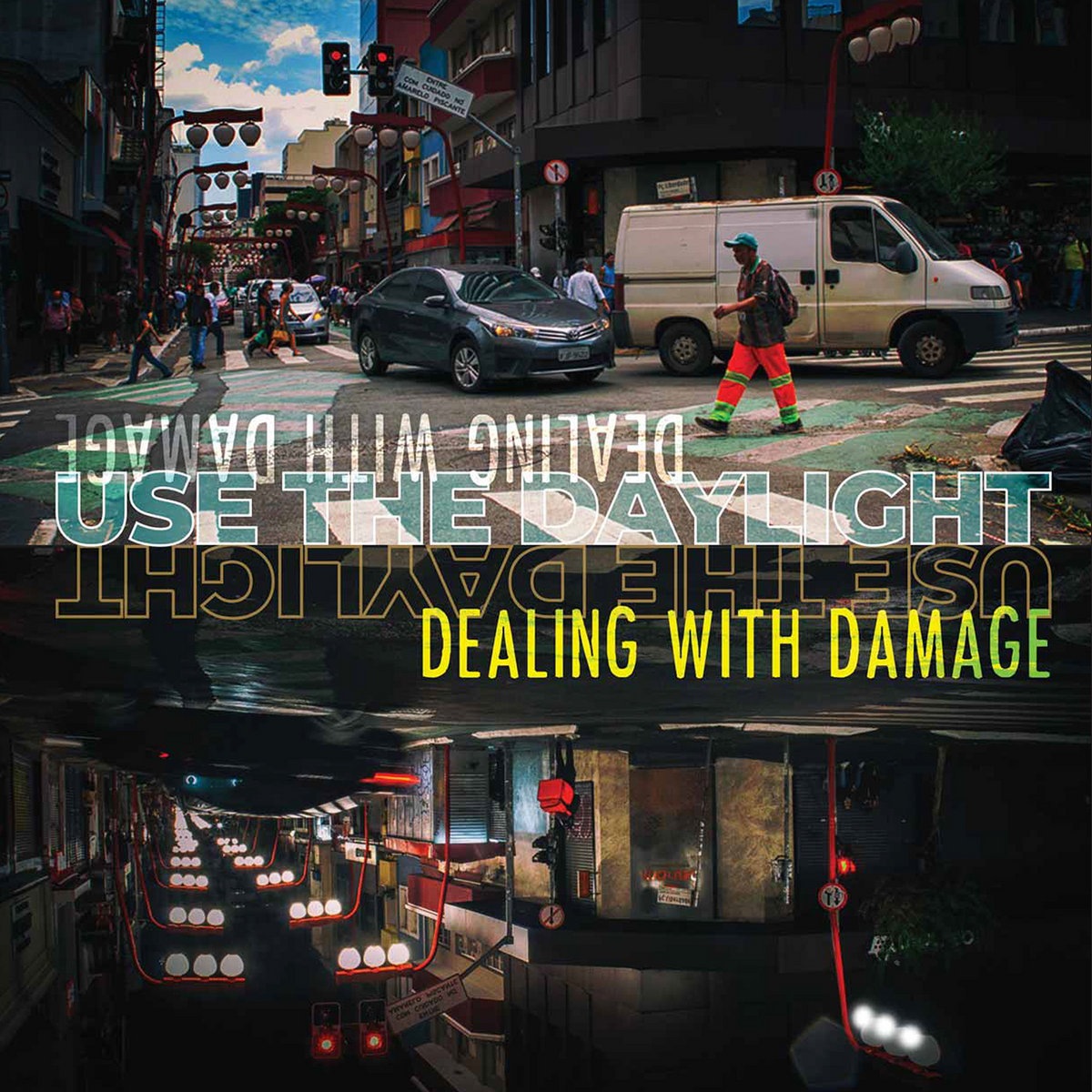 Use The Daylight Dealing With Damage 