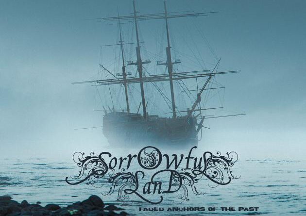 Faded Anchors Of The Past - Sorrowful Land