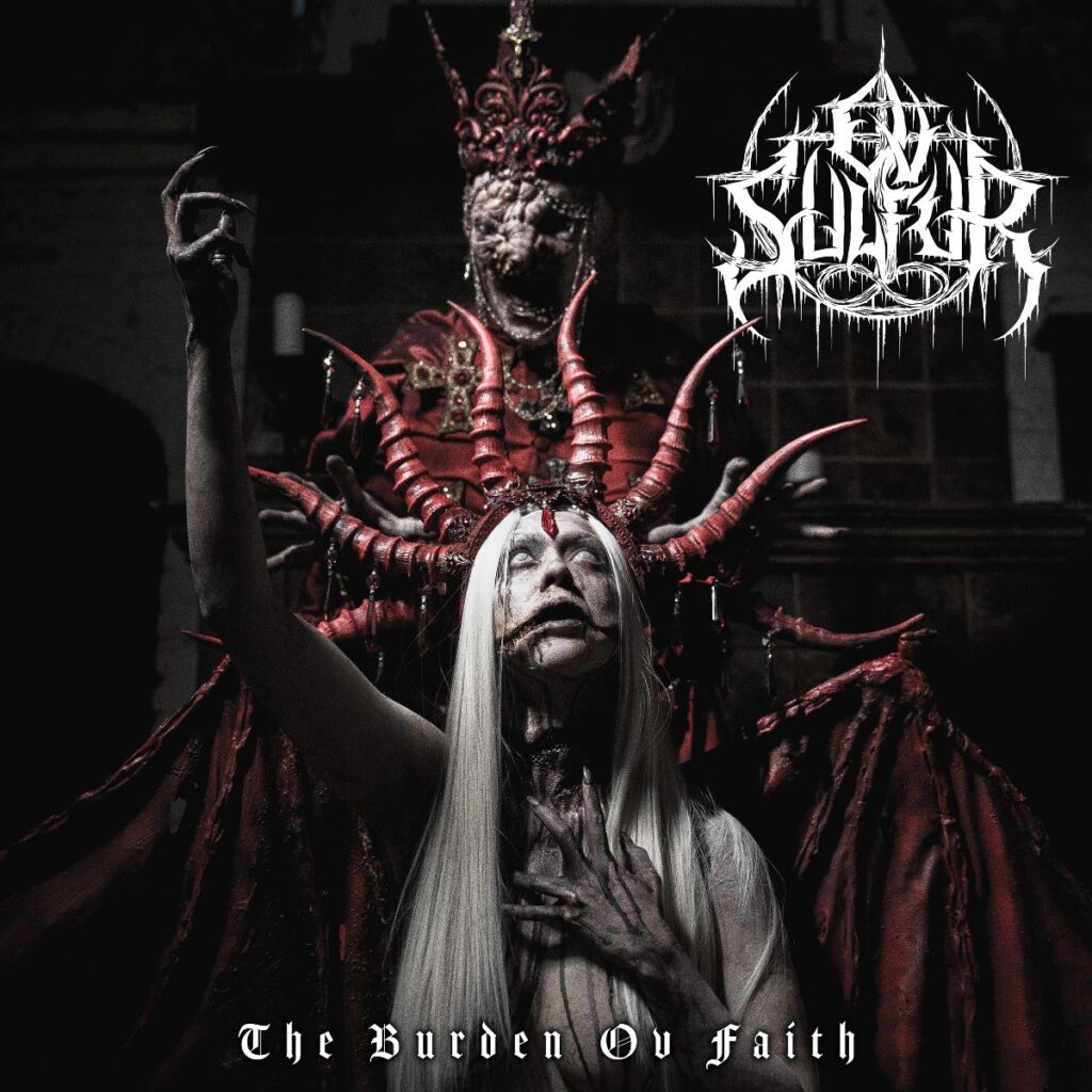 The Burden Ov Faith - Ov Sulfur