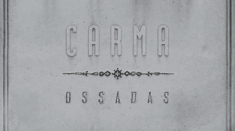 Ossadas - Carma