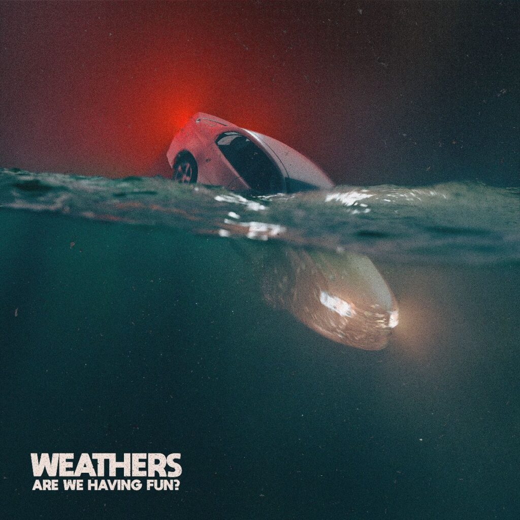 Are We Having Fun - Weathers