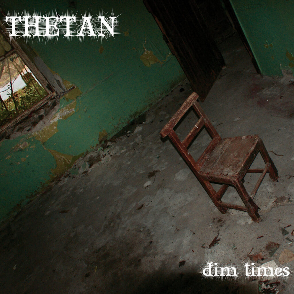 Dim Times - Thetan