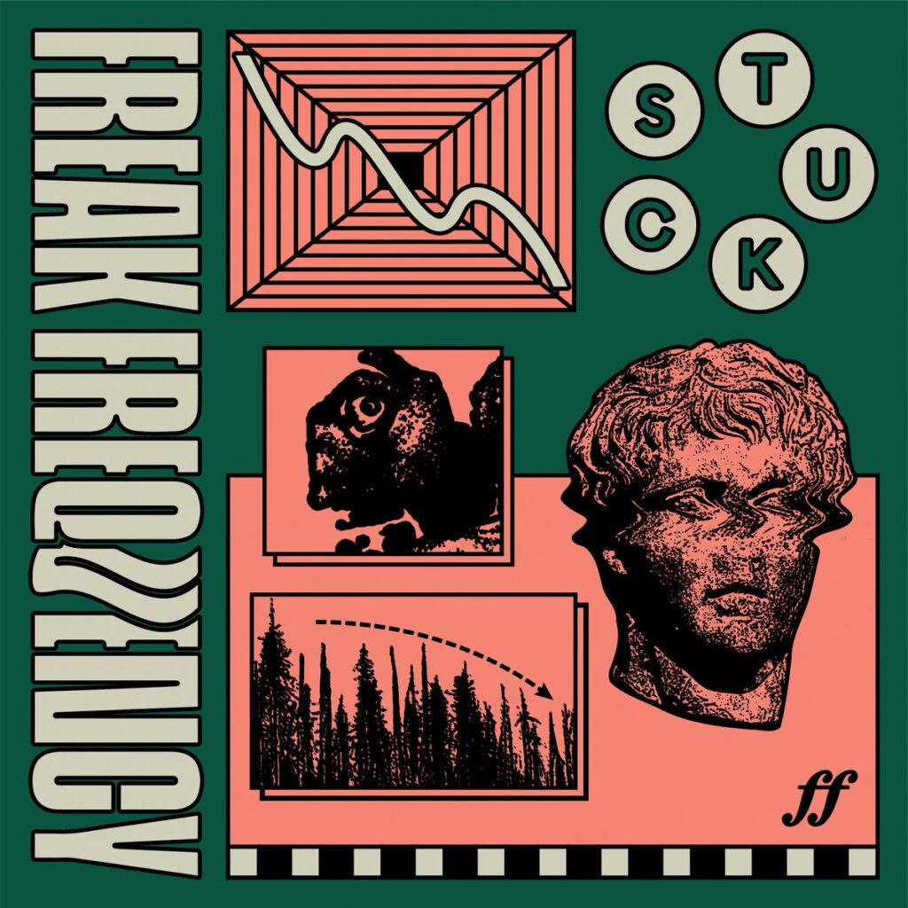 Freak Frequency - Stuck