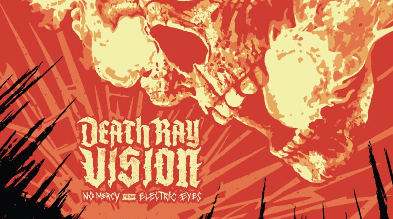 No Mercy From Electric Eyes - Death Ray Vision