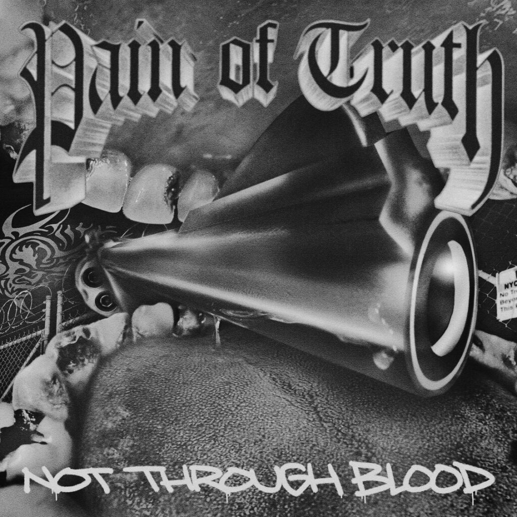 Not Through Blood - Pain Of Truth