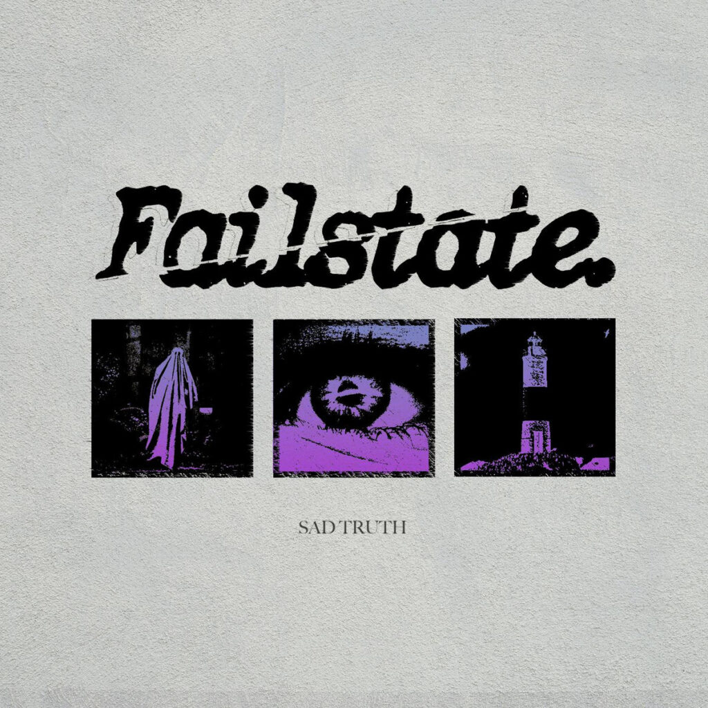 Sad Truth - Failstate