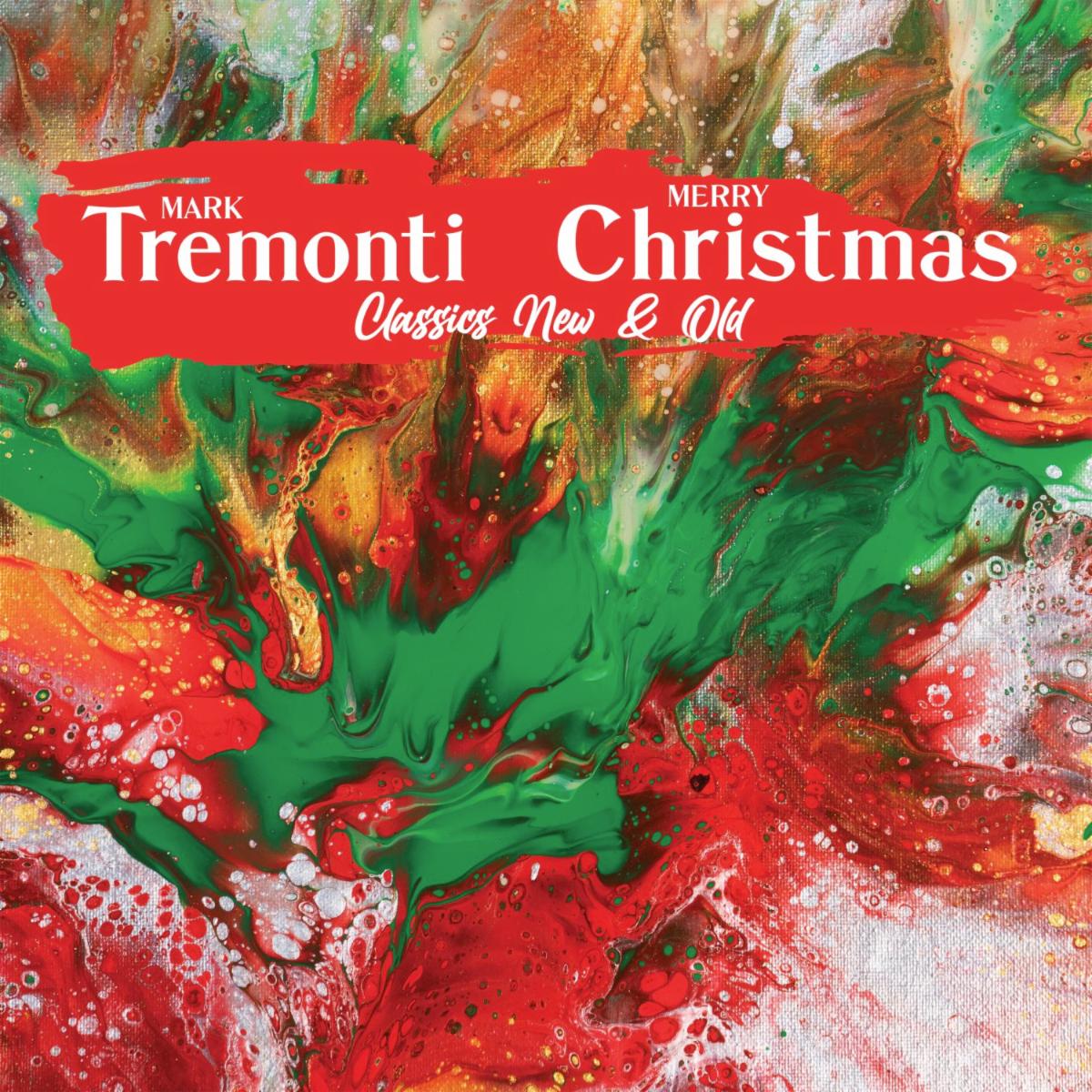 Christmas Classics New & Old - Mark Tremonti