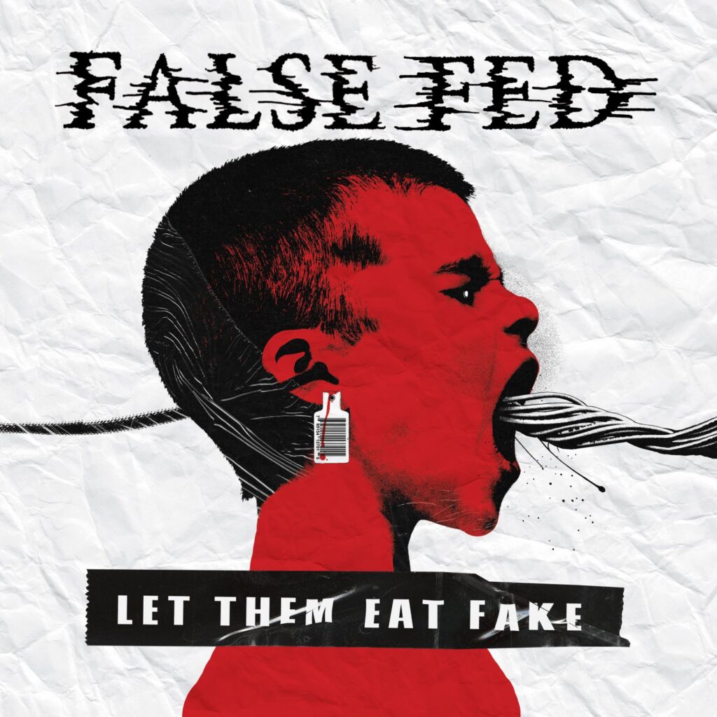 Let Them Eat Fake - False Fed