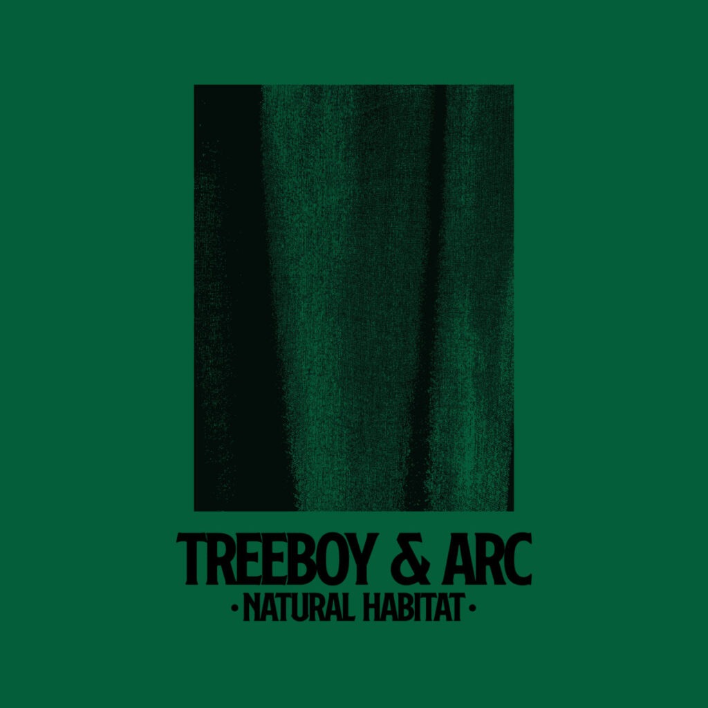 Natural Habitat - Treeboy & Arc