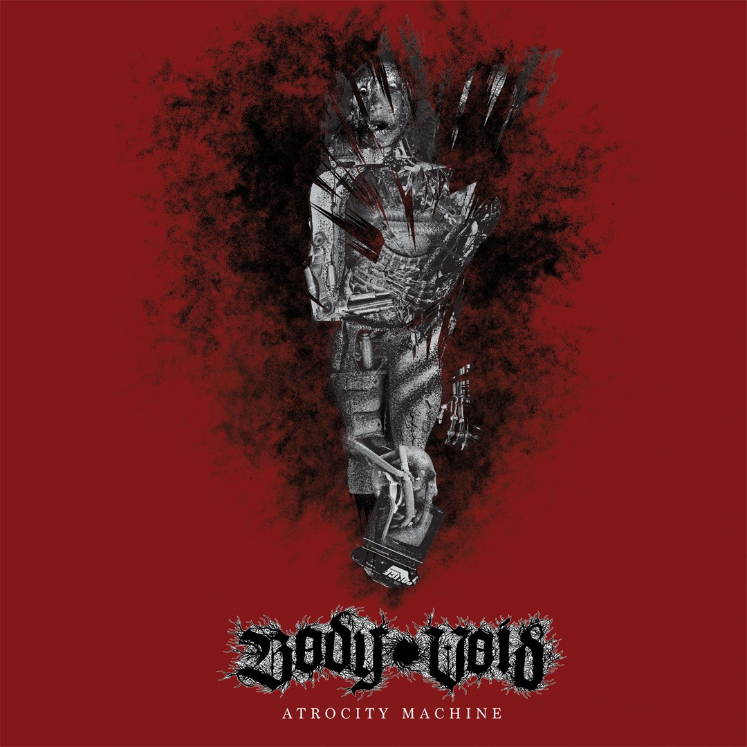 Atrocity Machine - Body Void