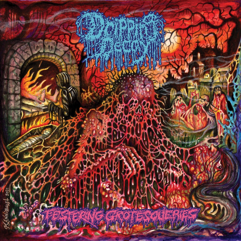 Festering Grotesqueries - Dripping Decay
