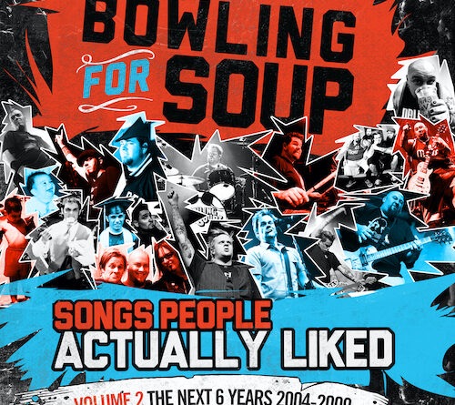 Songs People Actually Liked Volume 2 - Bowling For Soup