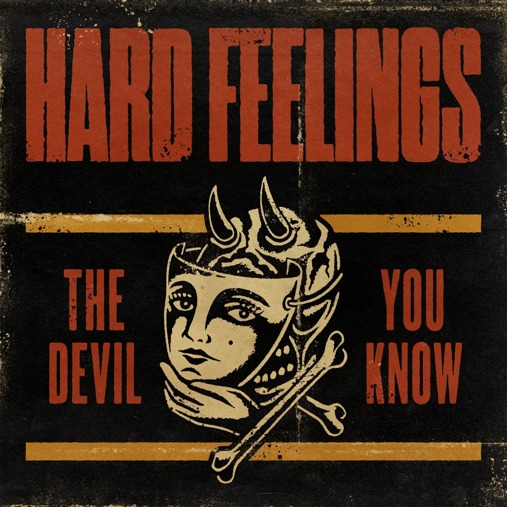 The Devil You Know - Hard Feelings