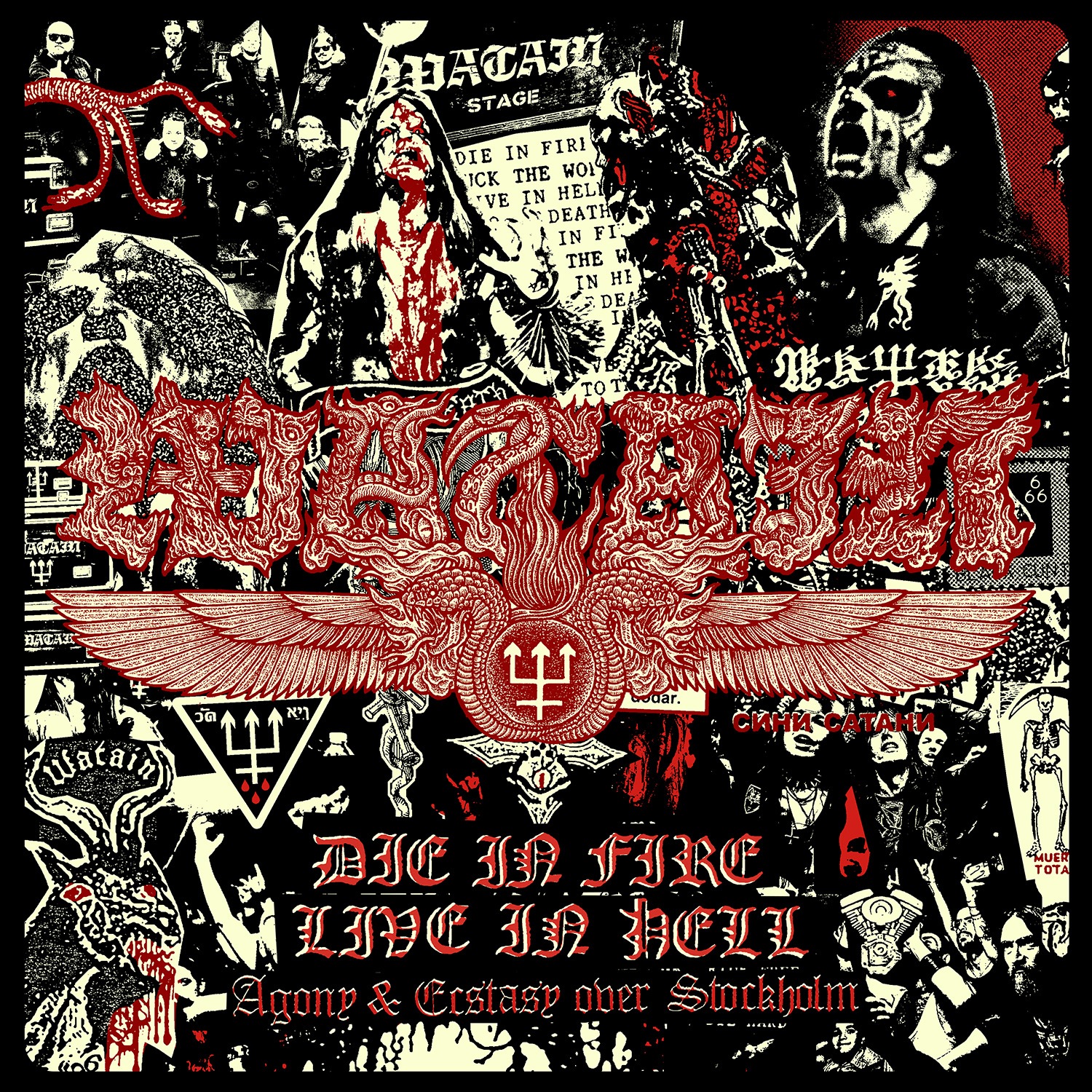 Die In Fire - Live In Hell (Agony And Ecstasy Over Stockholm) - Watain