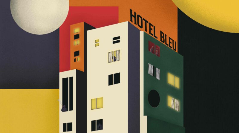 Hotel Bleu - Broadside