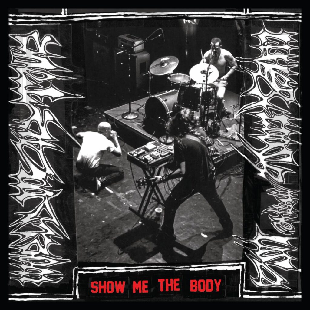 Live & Loose In The USA - Show Me The Body