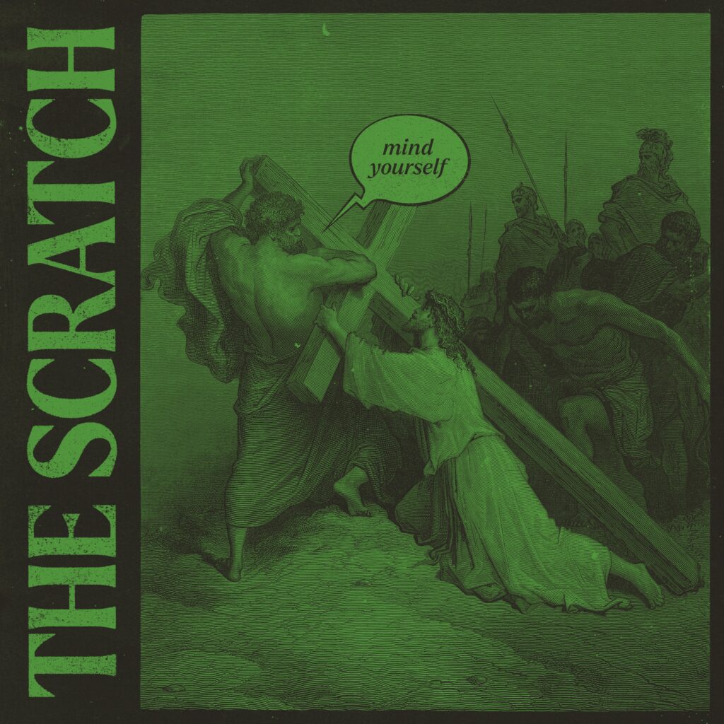 Mind Yourself - The Scratch