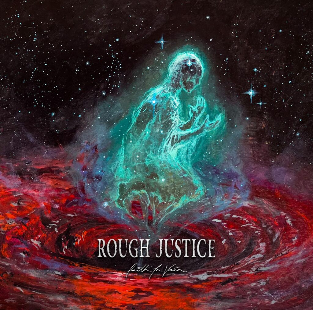 Faith In Vain - Rough Justice
