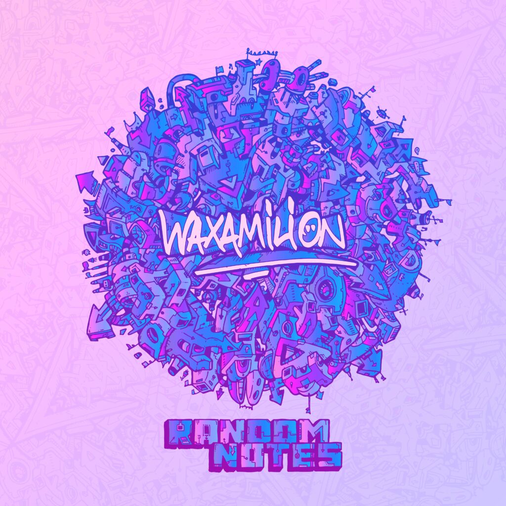 Random Notes - Waxamilion