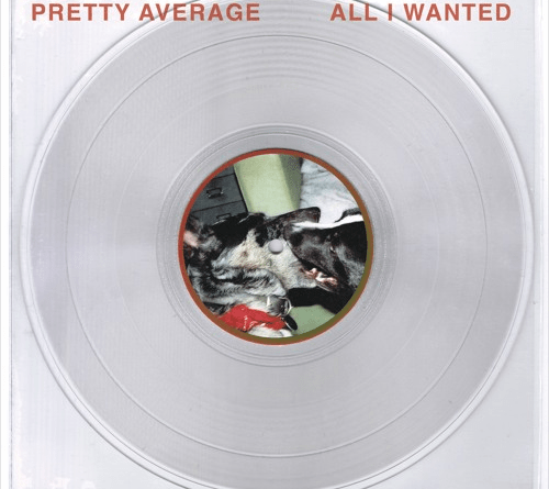 All I Wanted - Pretty Average