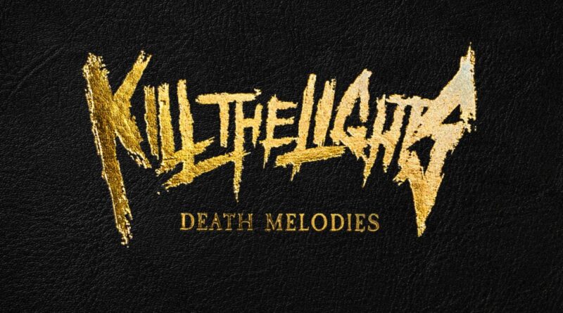 Death Melodies - Kill The Lights