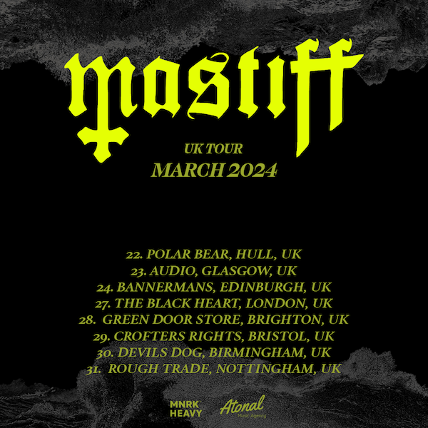 Mastiff UK Tour 2024