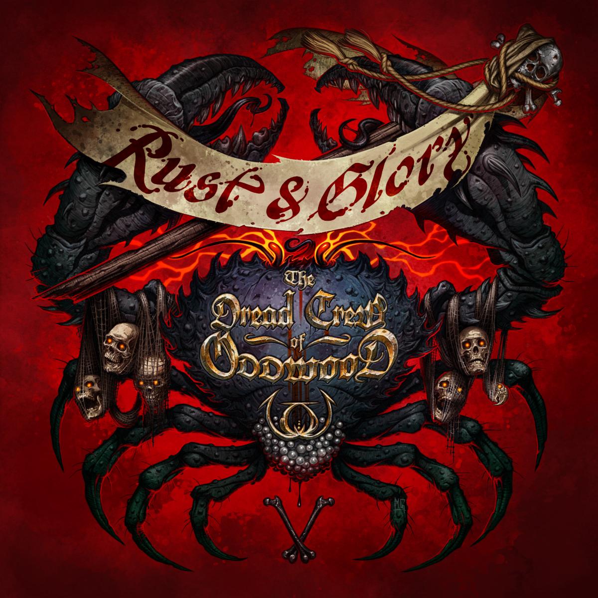 Rust & Glory - The Dread Crew Of Oddwood