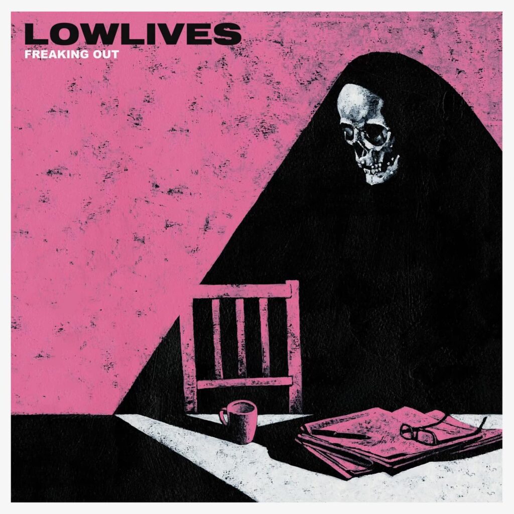 Freaking Out - Lowlives