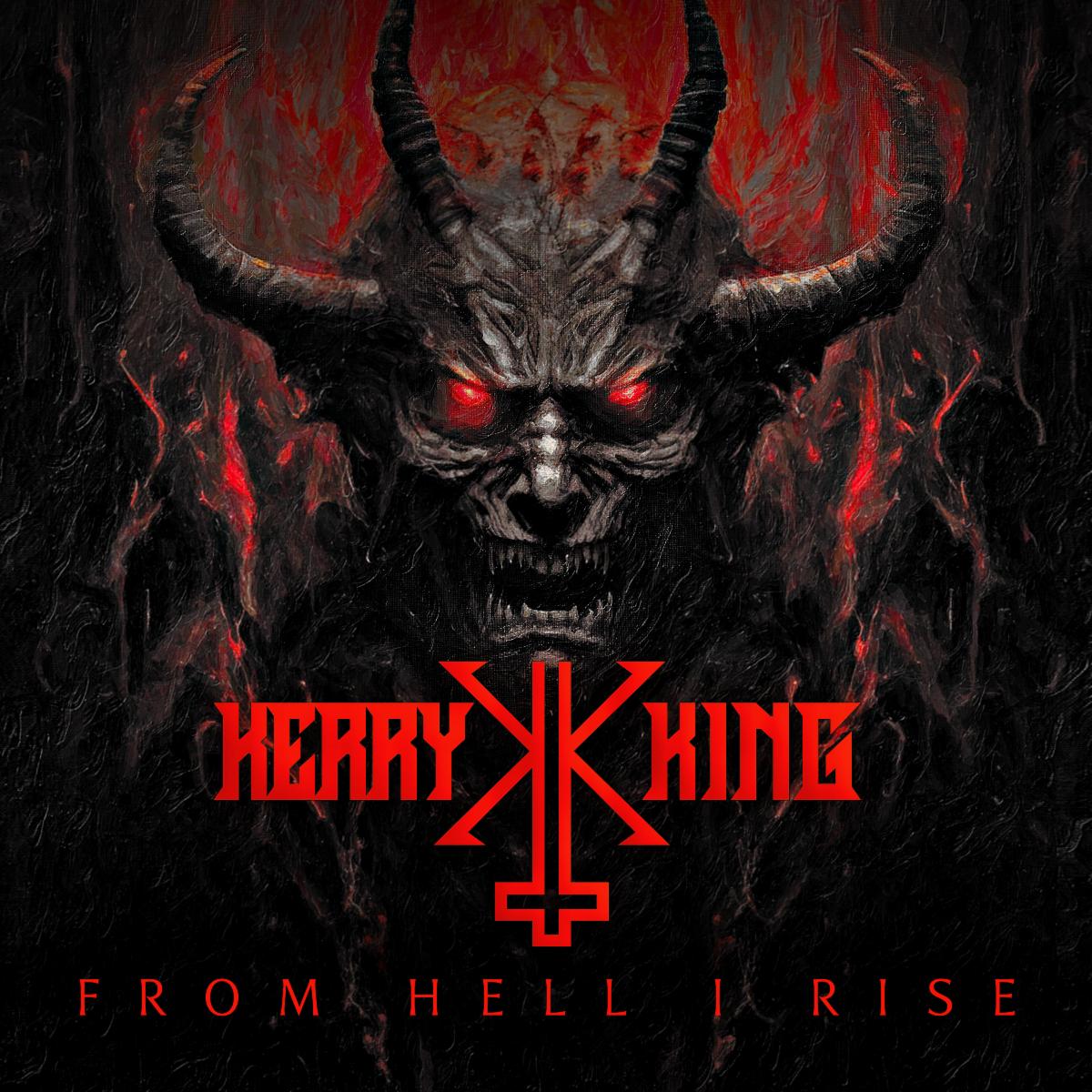 From Hell I Rise - Kerry King