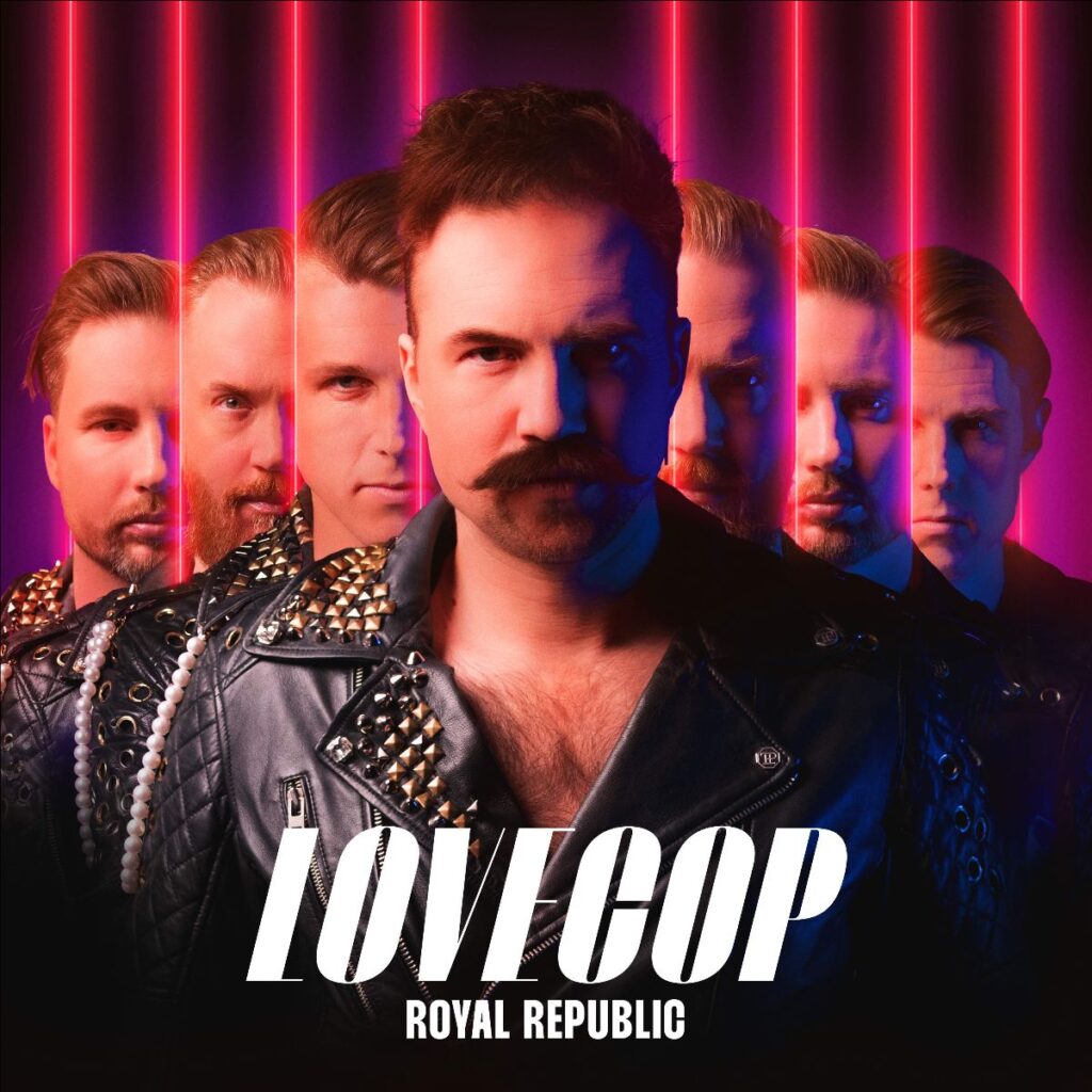 LoveCop - Royal Republic