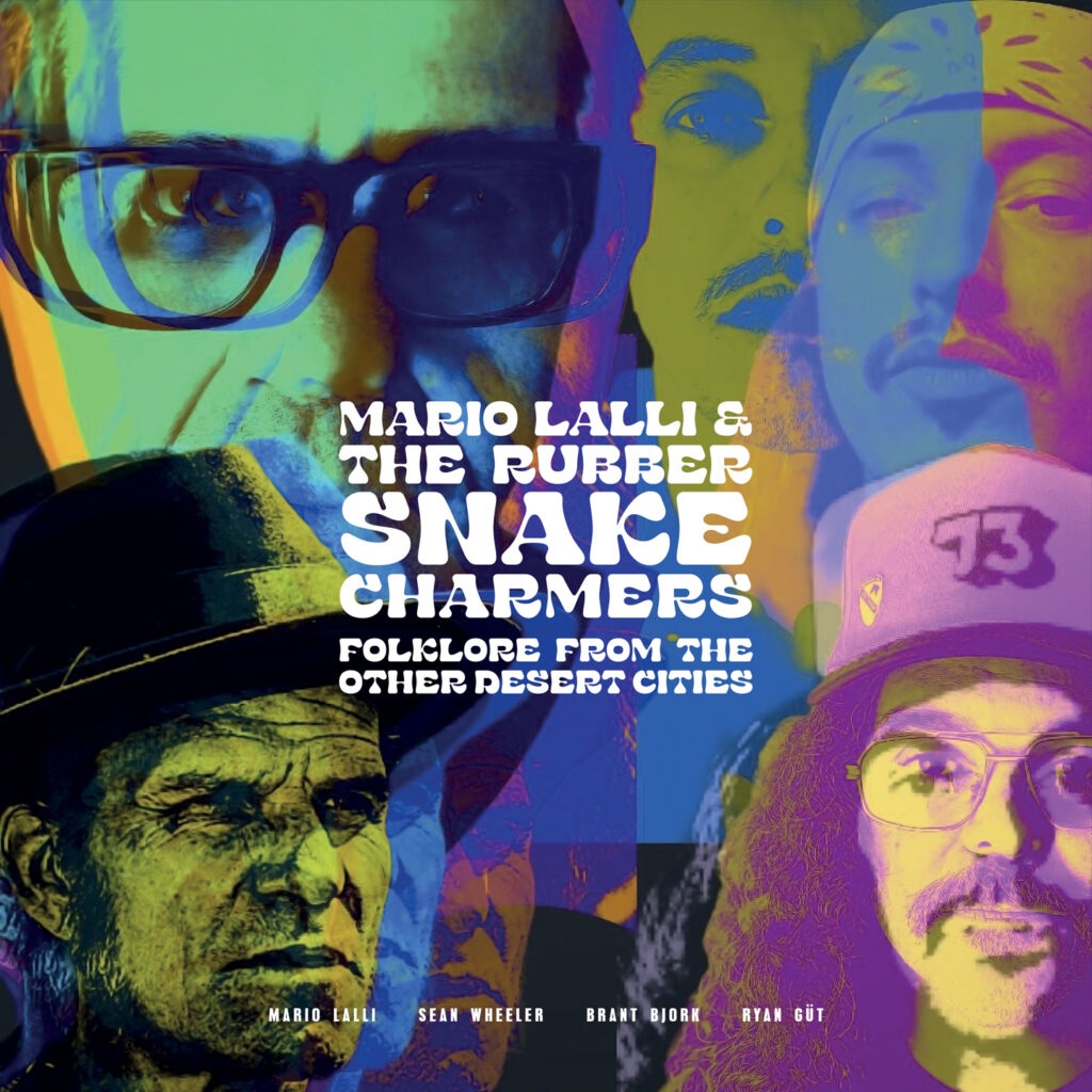 Mario Lalli & The Rubber Snake Charmers - Folklore From Other Desert Cities - Artwork
