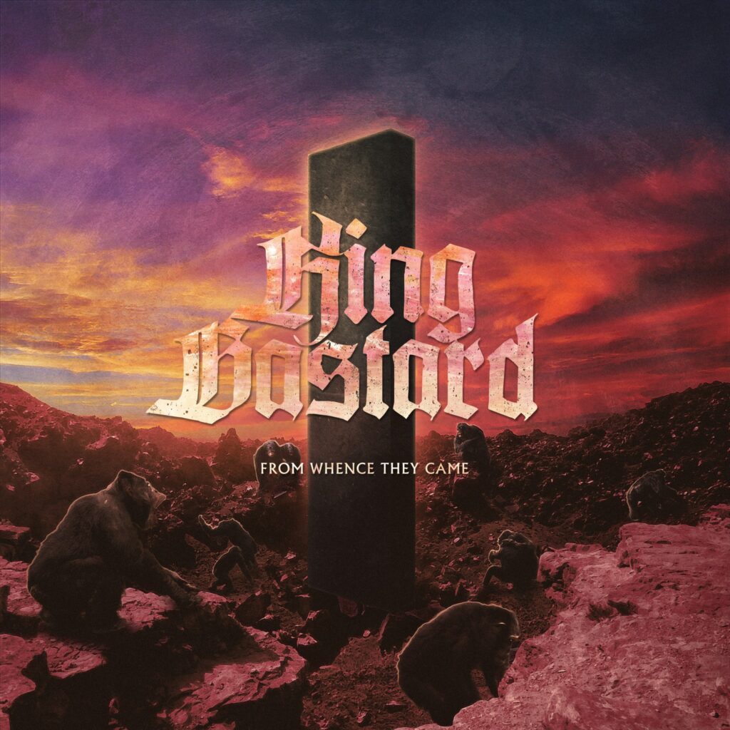 From Whence They Came - King Bastard